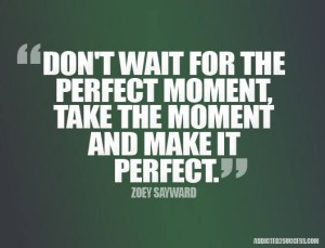 don't wait